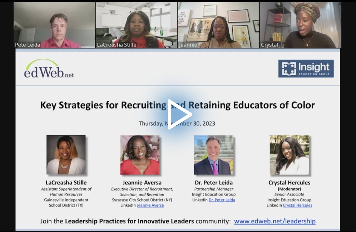 Key Strategies for Recruiting and Retaining Educators of Color edLeader Panel recording screenshot